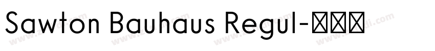 Sawton Bauhaus Regul字体转换 Sawton Bauhaus Regul字体转换